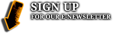Sign Up For our E-Newsletter